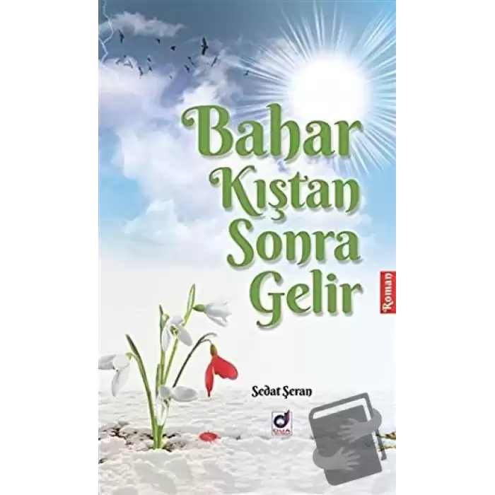 Bahar Kıştan Sonra Gelir