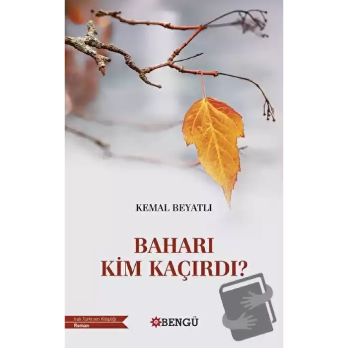 Baharı Kim Kaçırdı?