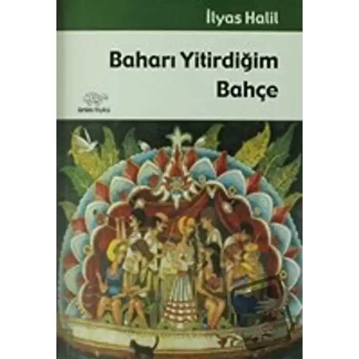 Baharı Yitirdiğim Bahçe