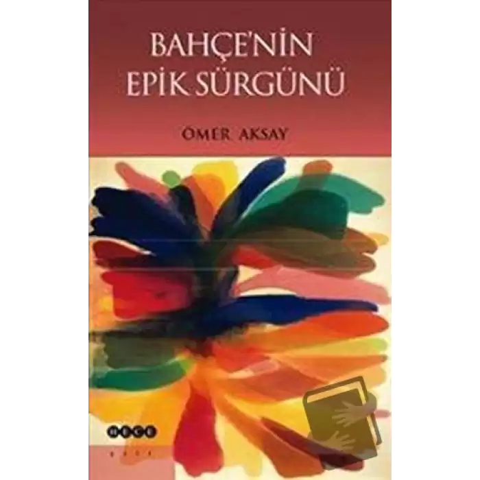 Bahçenin Epik Sürgünü