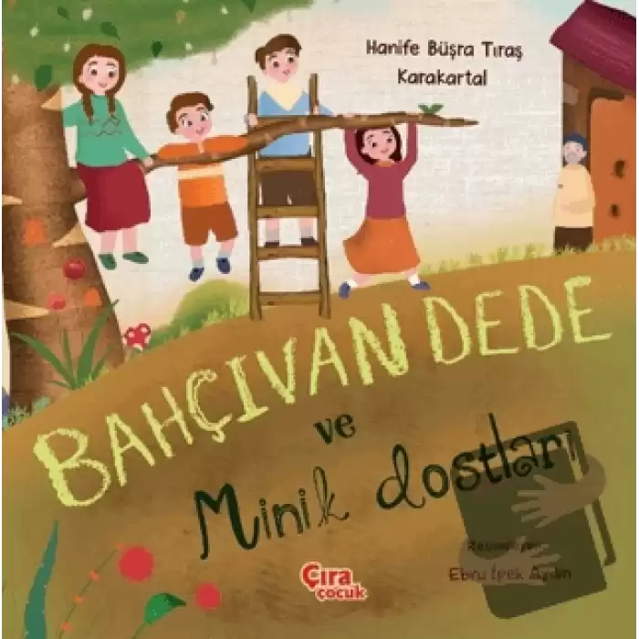 Bahçıvan Dede ve Minik Dostları