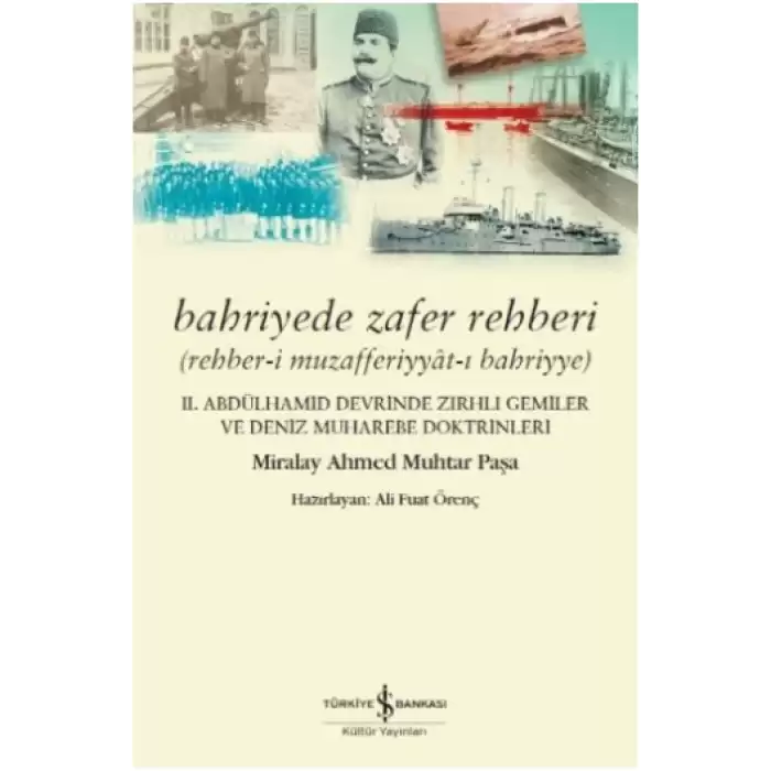 Bahriyede Zafer Rehberi Rehber-i Muzafferiyyat-ı Bahriyye - 2. Abdülhamid Devrinde Zırhlı Gemiler ve Deniz Muharebe Doktrinleri