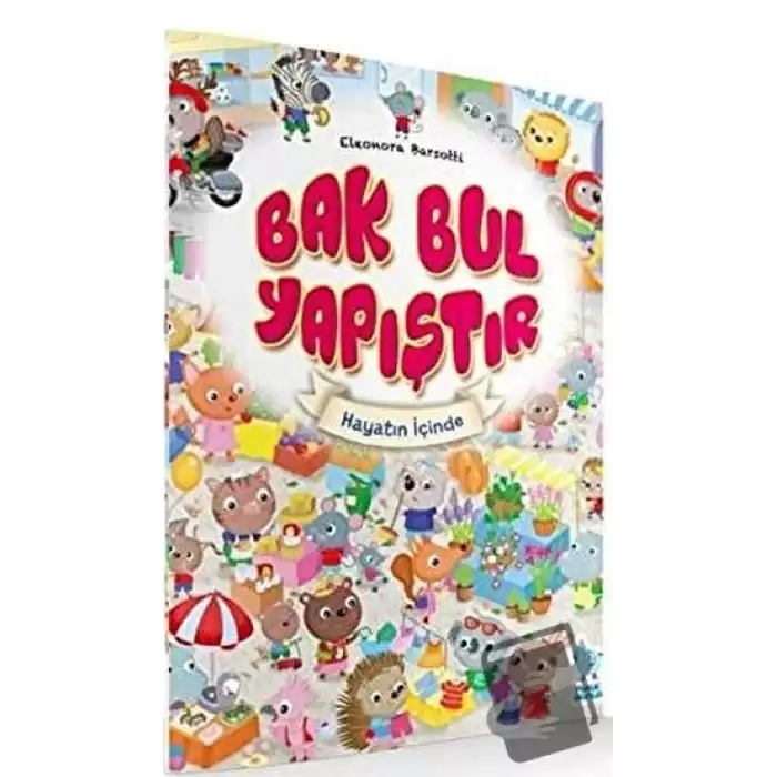 Bak - Bul - Yapıştır / Hayatın İçinde