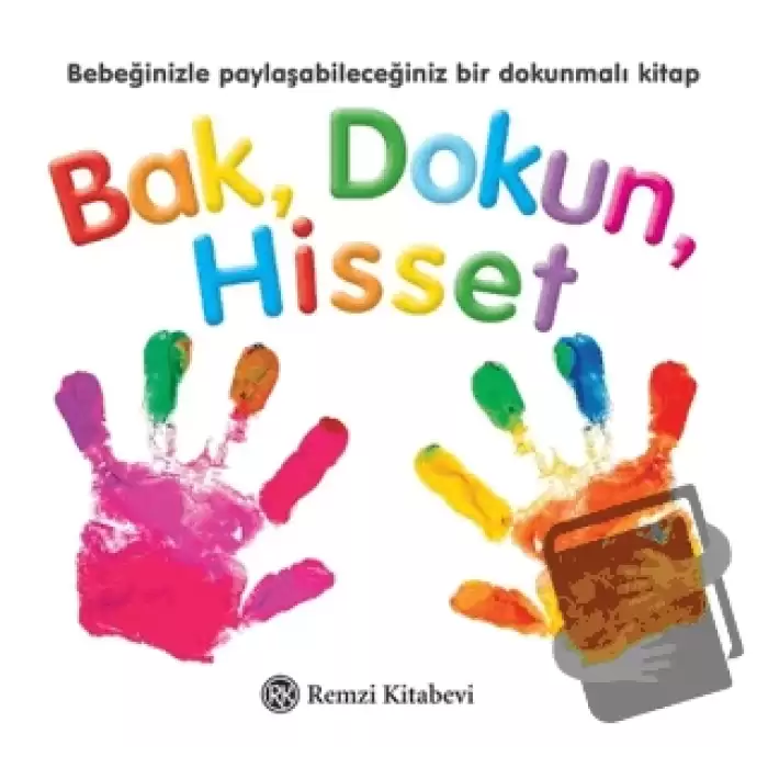 Bak Dokun Hisset (Ciltli)