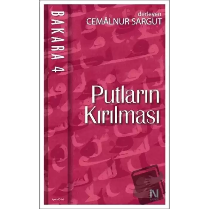 Bakara 4: Putların Kırılması