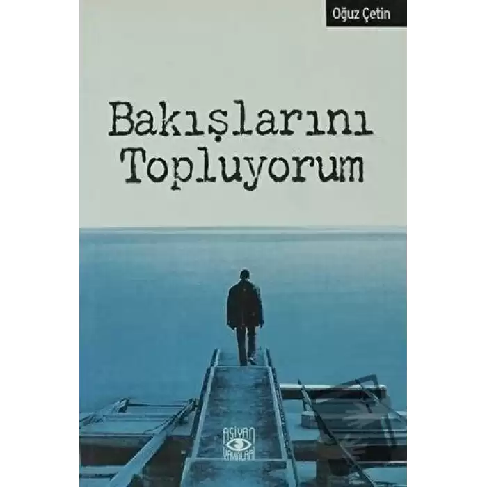 Bakışlarını Topluyorum