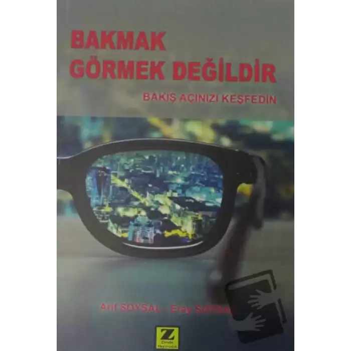 Bakmak Görmek Değildir