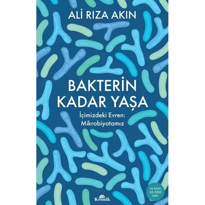 Bakterin Kadar Yaşa