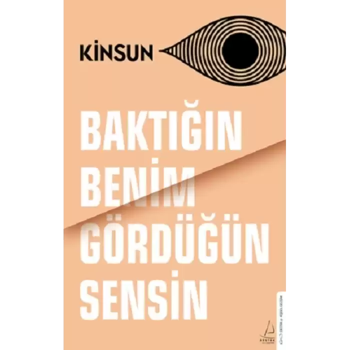 Baktığın Benim Gördüğün Sensin