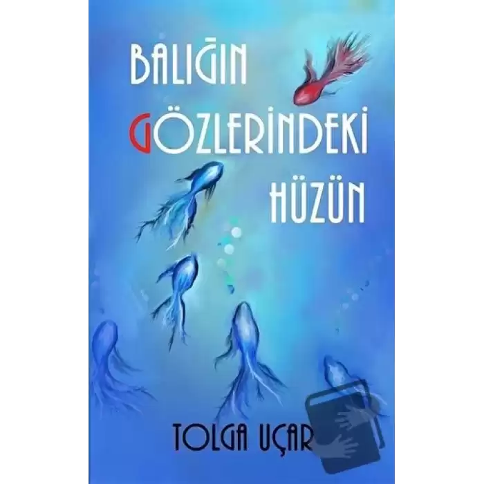 Balığın Gözlerindeki Hüzün