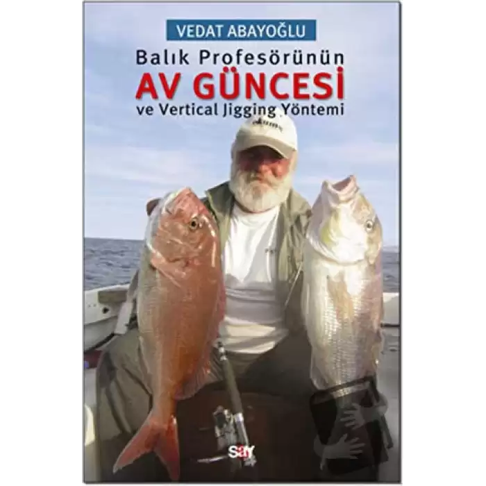 Balık Profesörünün Av Güncesi ve Vertical Jigging Yöntemi