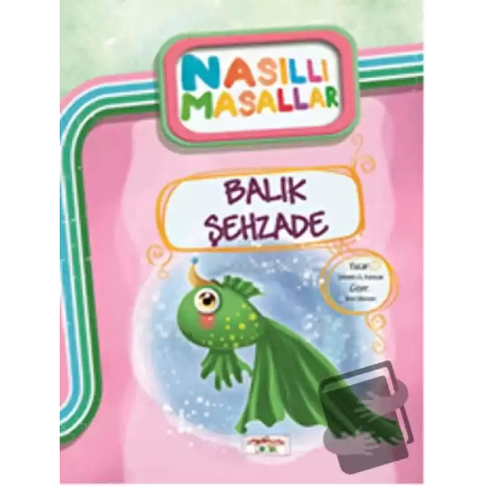 Balık Şehzade/ Nasıllı Masallar