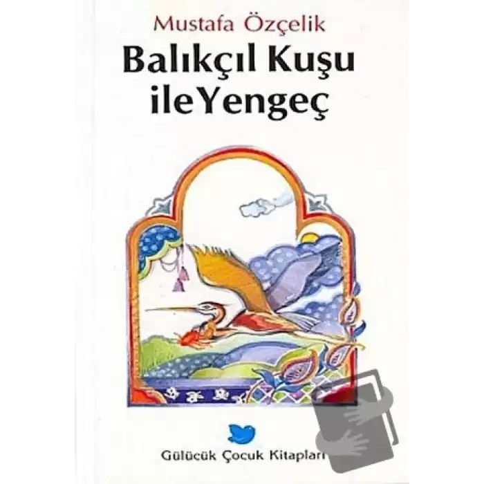 Balıkçıl Kuşu ile Yengeç