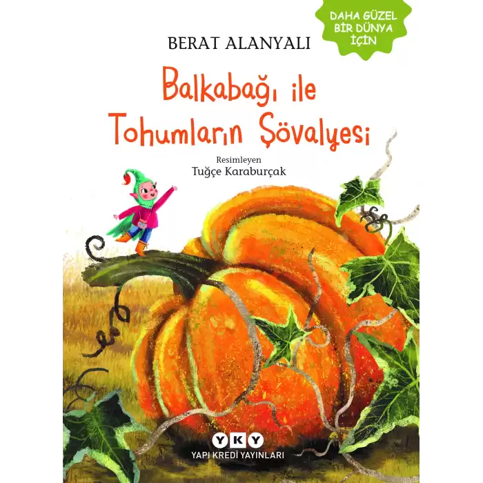 Balkabağı ile Tohumların Şövalyesi