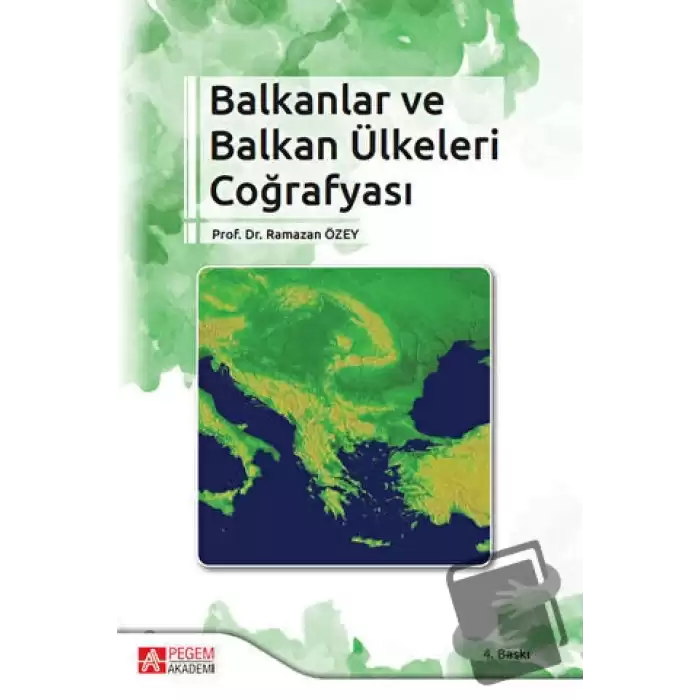 Balkanlar ve Balkan Ülkeleri Coğrafyası