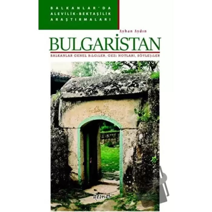 Balkanlar’da Alevilik-Bektaşilik Araştırmaları - Bulgaristan