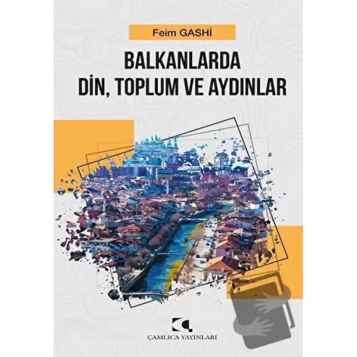 Balkanlarda Din, Toplum ve Aydınlar