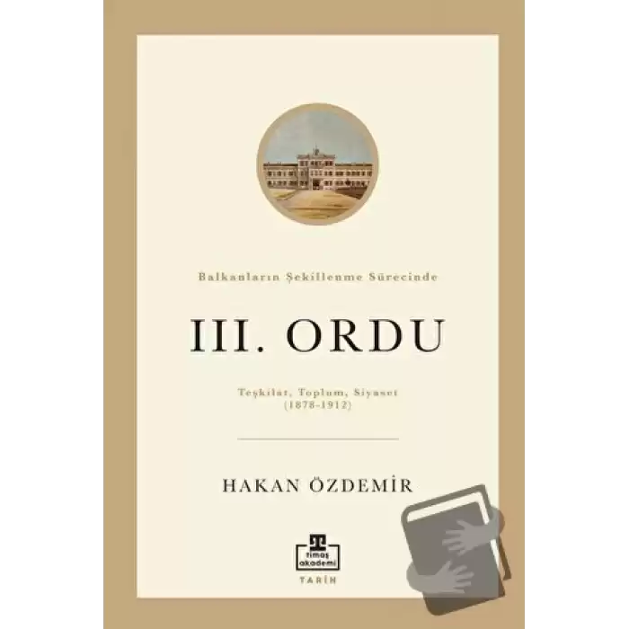 Balkanların Şekillenme Sürecinde 3. Ordu