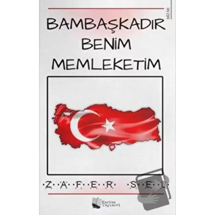 Bambaşkadır Benim Memleketim