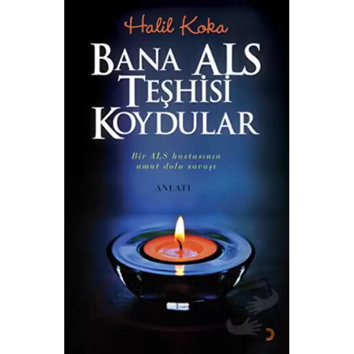 Bana ALS Teşhisi Koydular