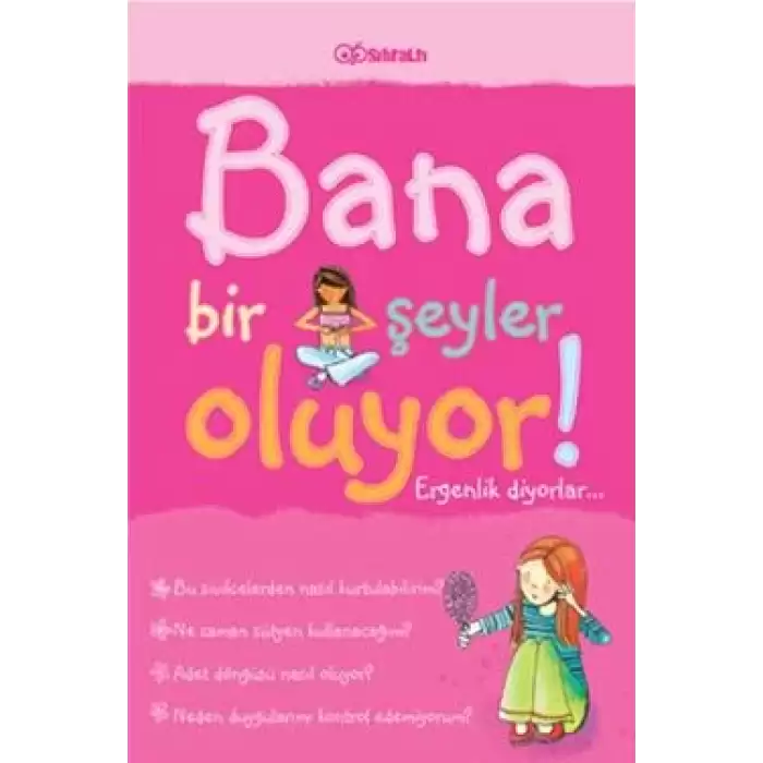 Bana Bir Şeyler Oluyor! Ergenlik Diyorlar... (Kızlar)