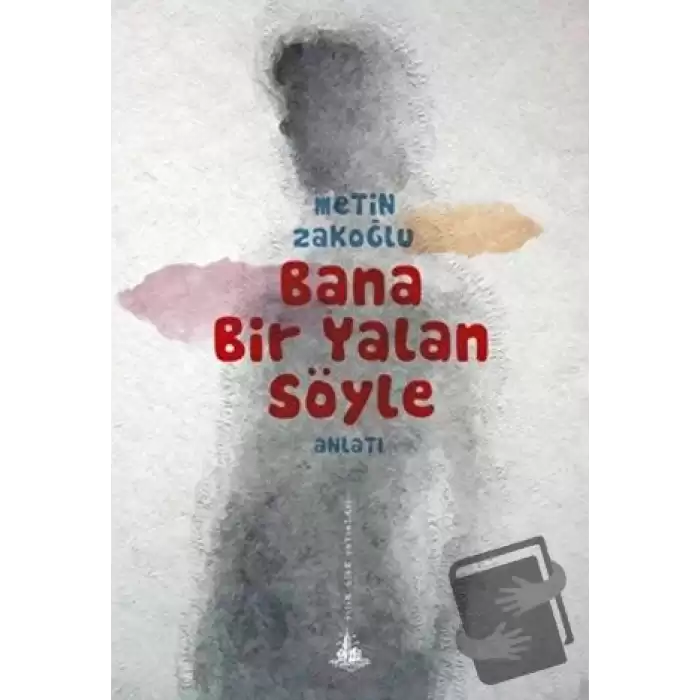 Bana Bir Yalan Söyle