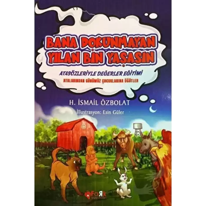 Bana Dokunmayan Yılan Bin Yaşasın