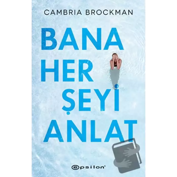 Bana Her Şeyi Anlat