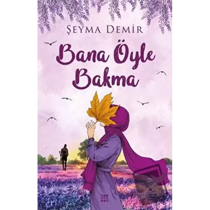 Bana Öyle Bakma