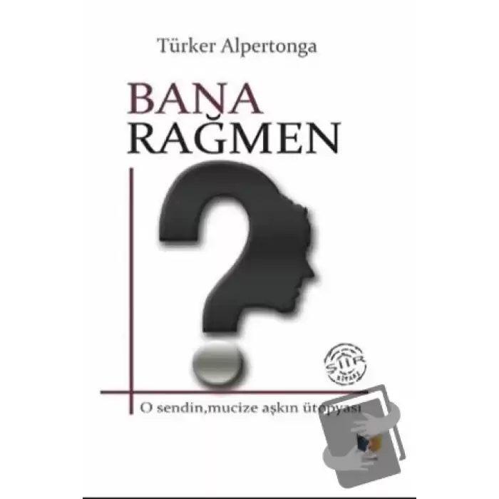 Bana Rağmen