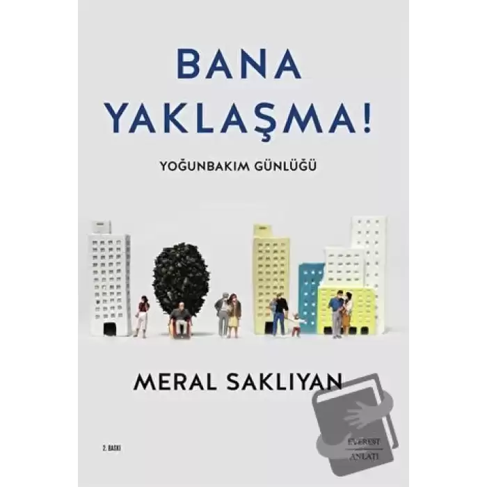 Bana Yaklaşma!