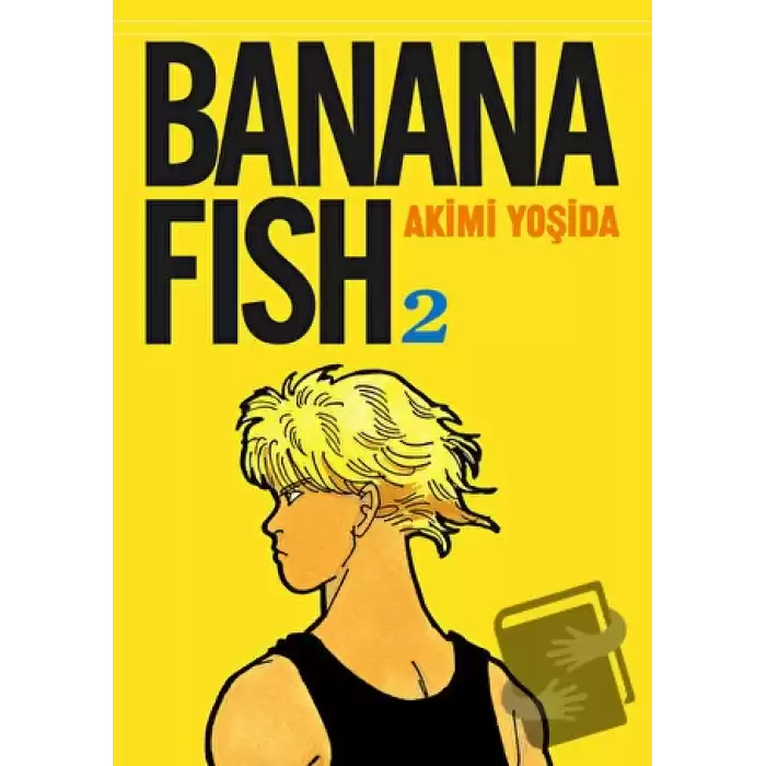 Banana Fish 2. Cilt