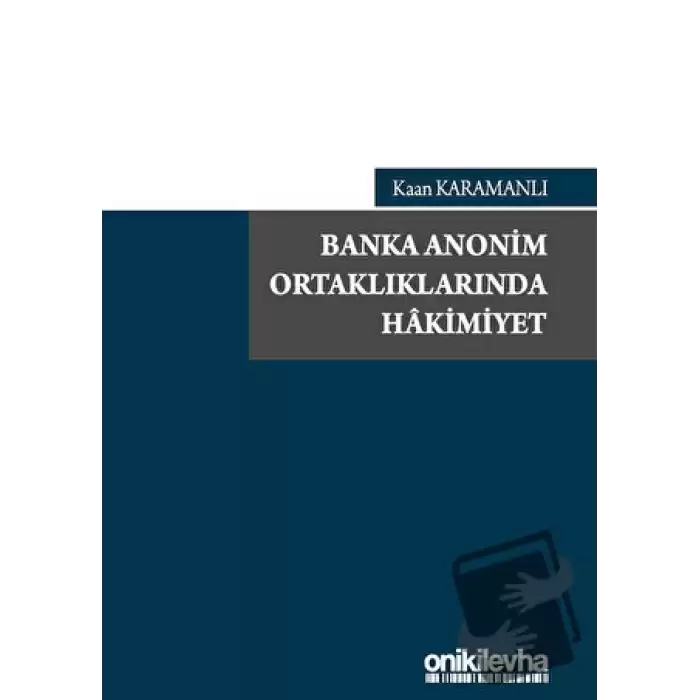 Banka Anonim Ortaklıklarında Hakimiyet