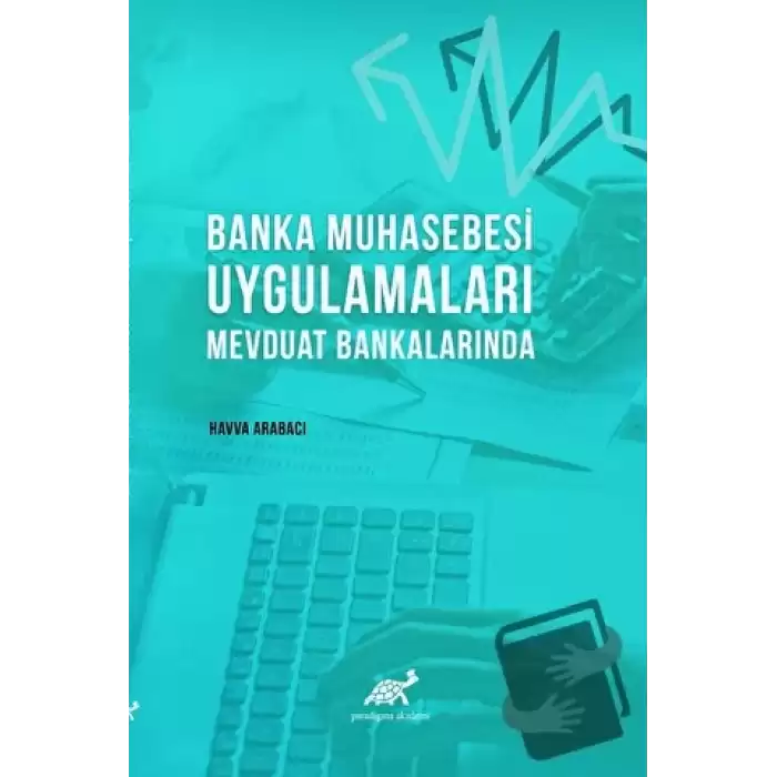 Banka Muhasebesi Uygulamaları Mevduat Bankalarında