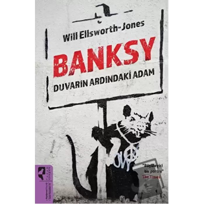 Banksy Duvarın Ardındaki Adam