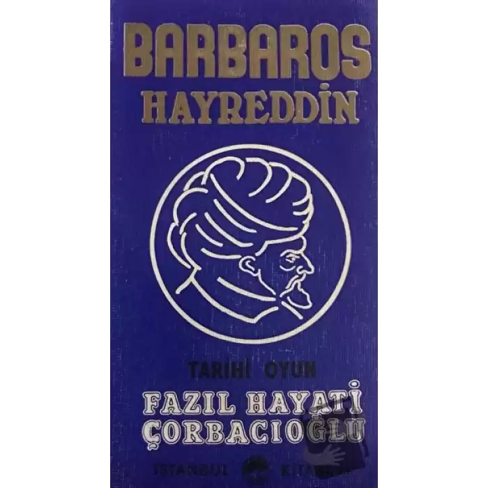 Barbaros Hayreddin - Tarihi Oyun