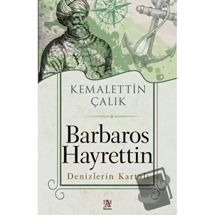 Barbaros Hayrettin - Denizlerin Kartalı