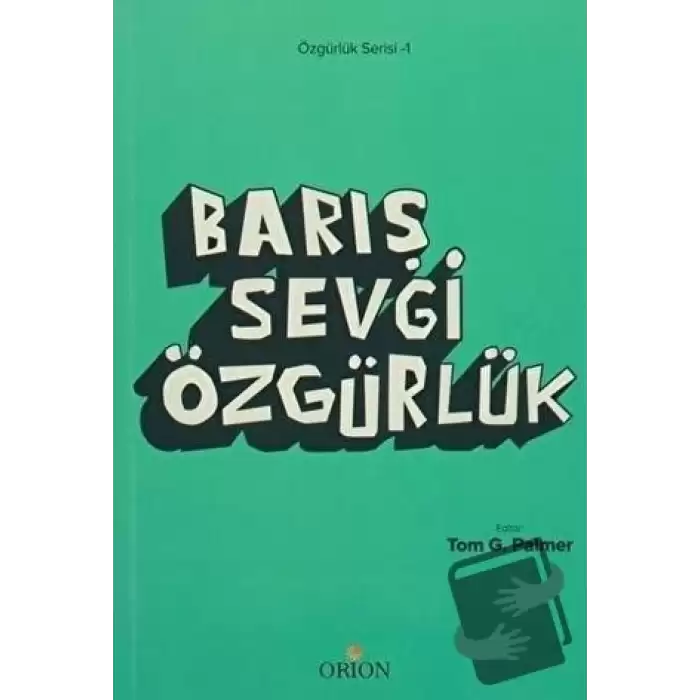 Barış Sevgi Özgürlük