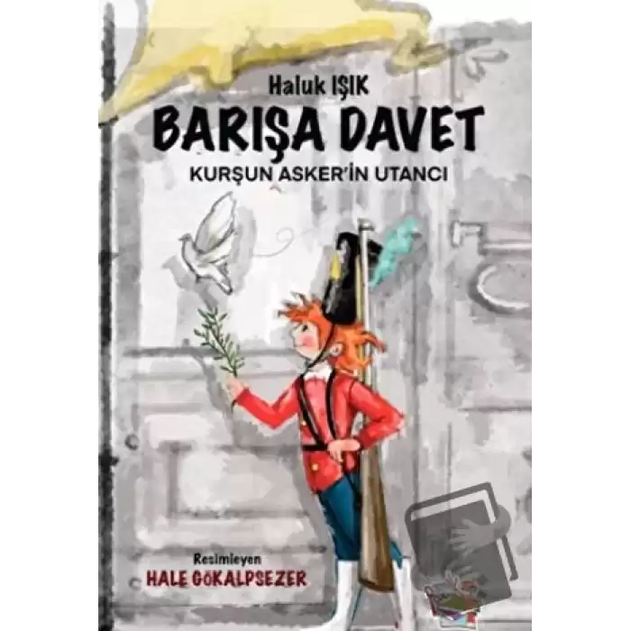 Barışa Davet - Kurşun Asker’in Utancı