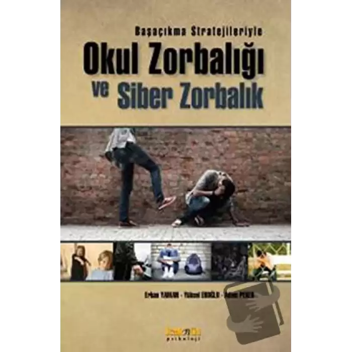 Başaçıkma Stratejileriyle Okul Zorbalığı ve Siber Zorbalık