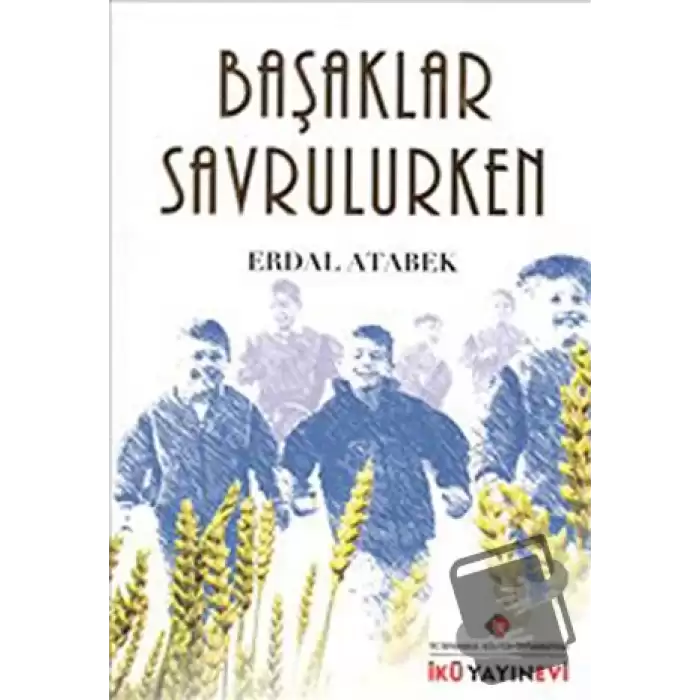 Başaklar Savrulurken