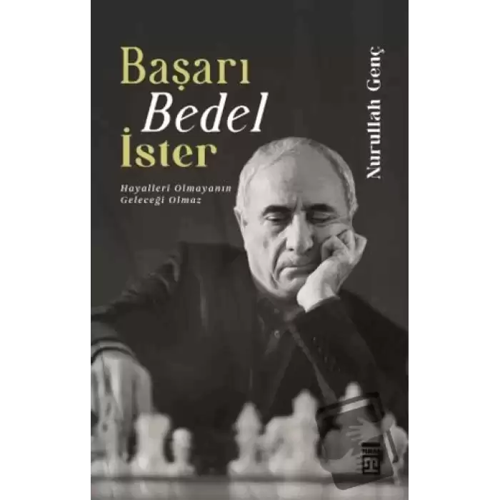 Başarı Bedel İster Hayalleri Olmayanın Geleceği Olamaz