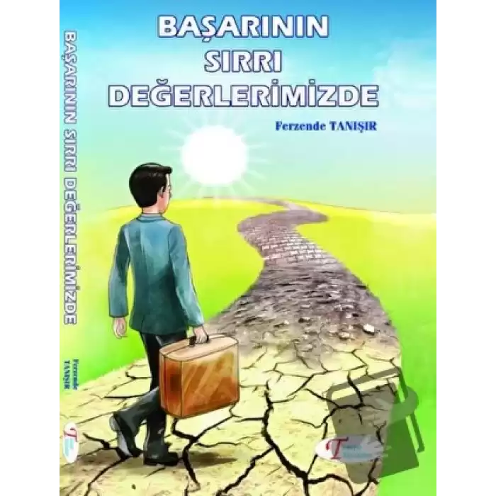 Başarının Sırrı Değerlerimizde