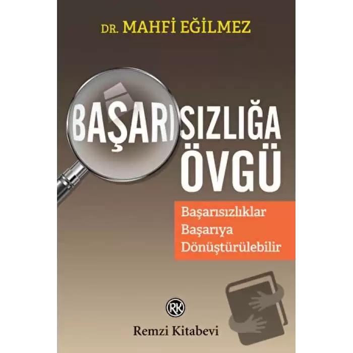 Başarısızlığa Övgü