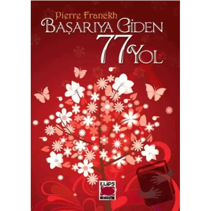 Başarıya Giden 77 Yol (Ciltli)