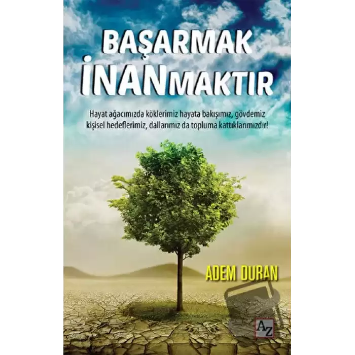 Başarmak İnanmaktır