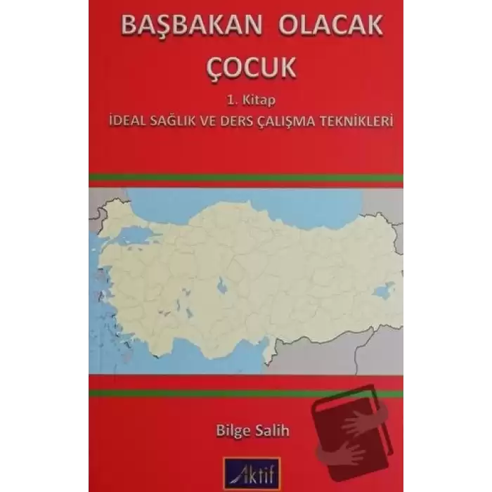 Başbakan Olacak Çocuk 1. Kitap