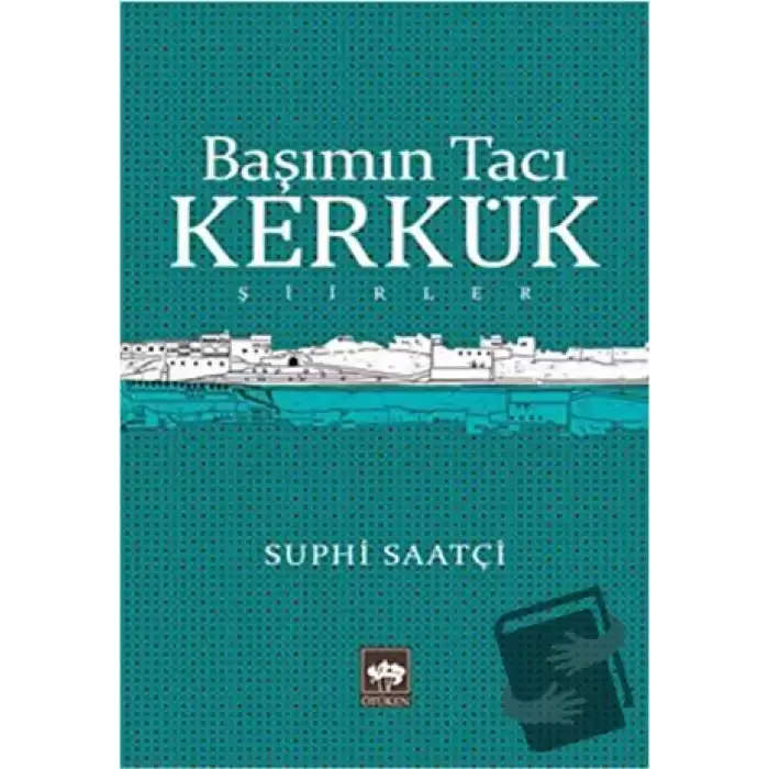 Başımın Tacı Kerkük