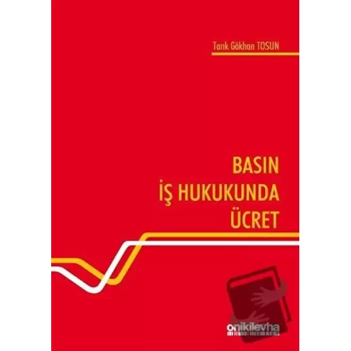 Basın İş Hukukunda Ücret