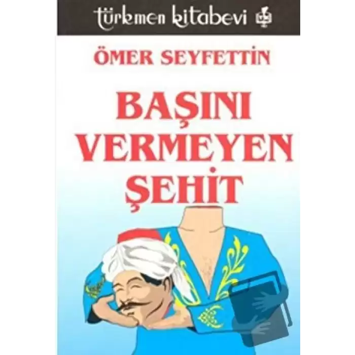 Başını Vermeyen Şehit